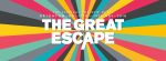 5 redenen waarom we zin hebben in The Great Escape 2018