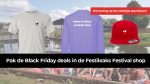 Ga nu voor Black Friday deals in de Festileaks Festival Shop