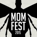 MOMfest
