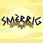 SMÈRRIG Wilde Westen Festival