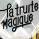 La Truite Magique 2016