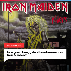 Hoe goed kennen jullie de albumhoezen van Iron Maiden?
