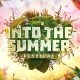 Into The Summer 2022