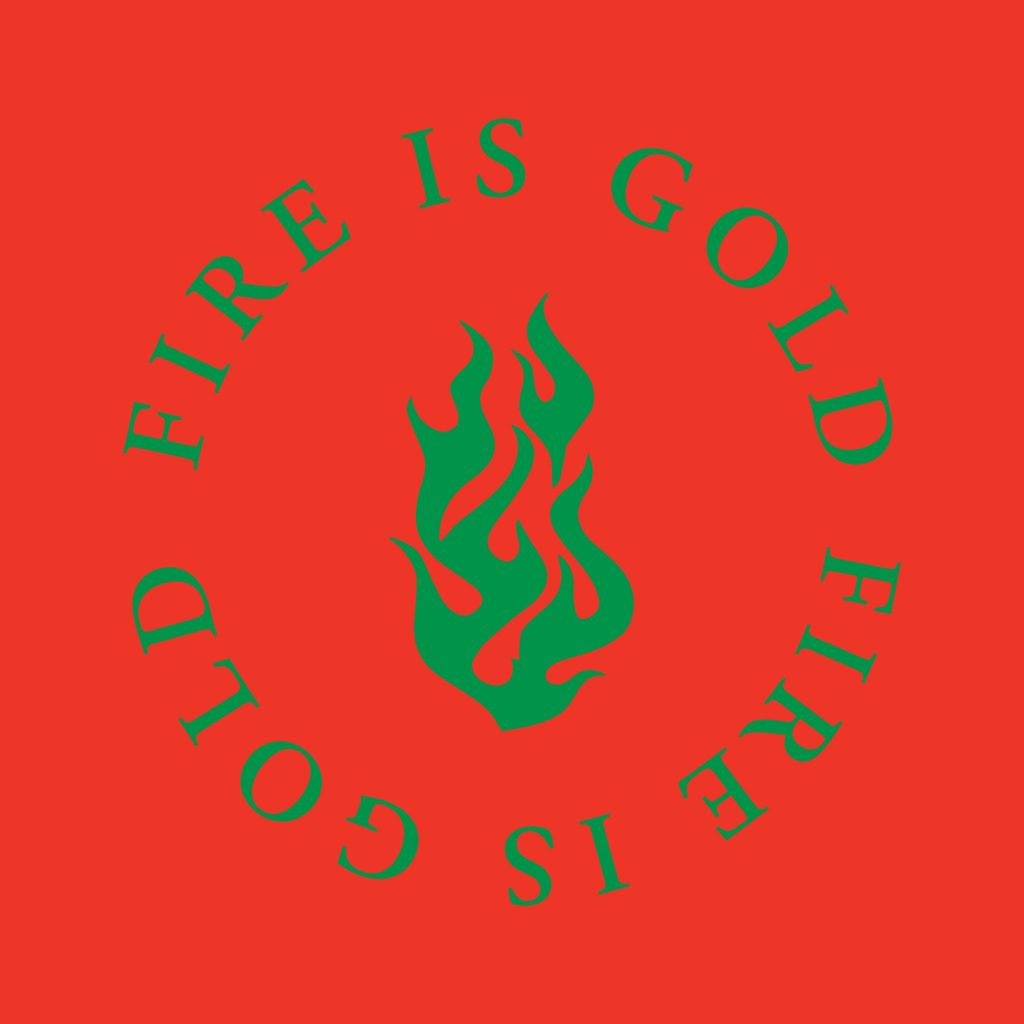 Fire Is Gold