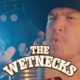 The Wetnecks