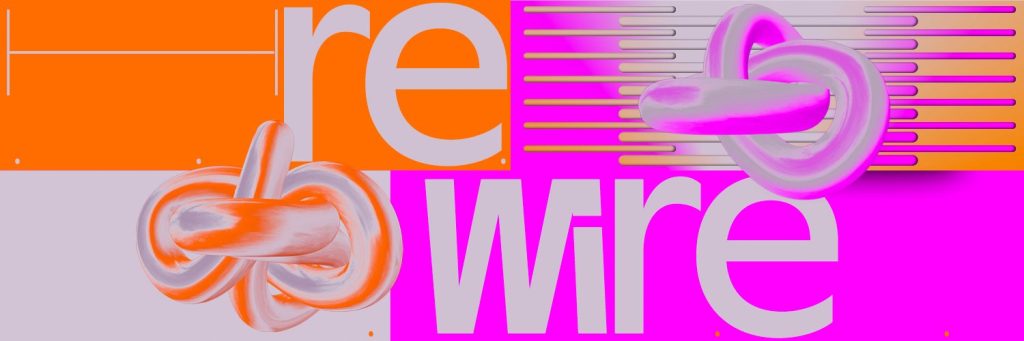 Rewire