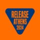 Release Athens 2024