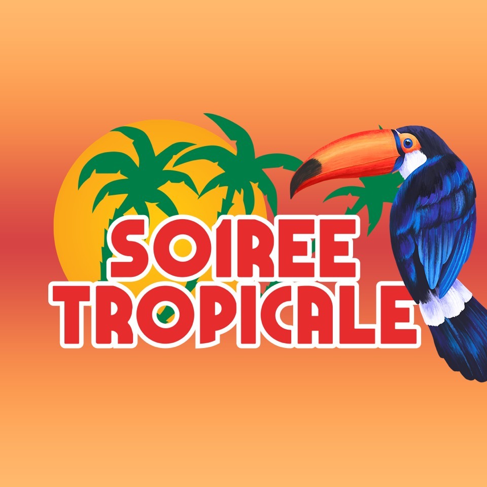 Soirée Tropicale
