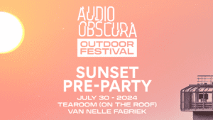 Winnen: 2 tickets voor exclusieve Audio Obscura Festival pre-party met Benwal