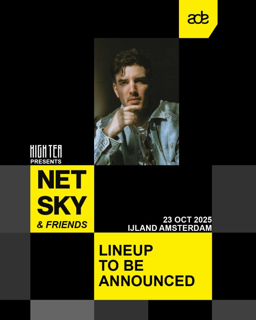 HIGH TEA Presents: Netsky & Friends ADE
